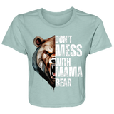 DON'T MESS WITH MAMA FLOWY CROPPED TEE